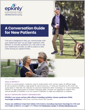 Download the EPKINLY® (epcoritamab-bysp) Treatment Discussion Guide.