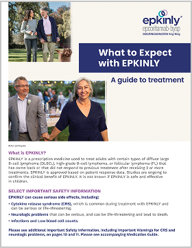 Download the EPKINLY® (epcoritamab-bysp) What to Expect Guide.